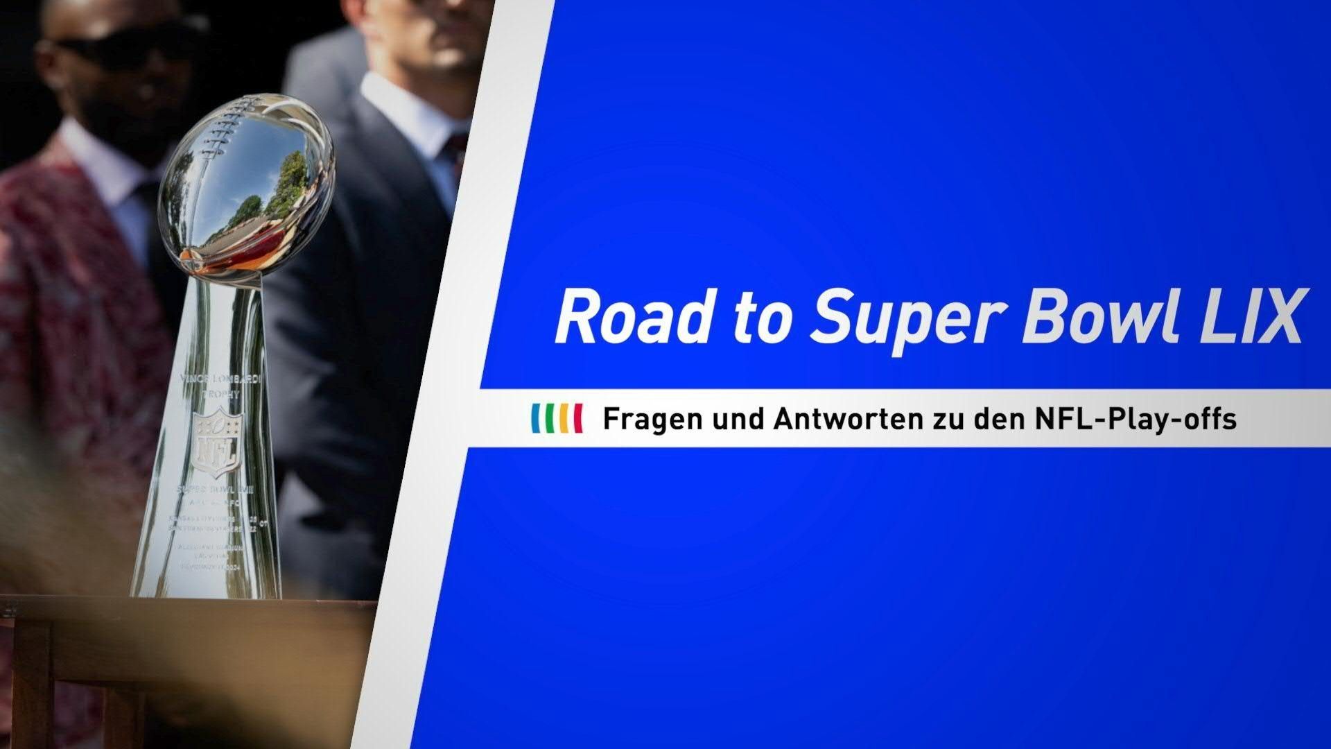 Road to Super Bowl 59: Fragen und Antworten zu den Play-offs