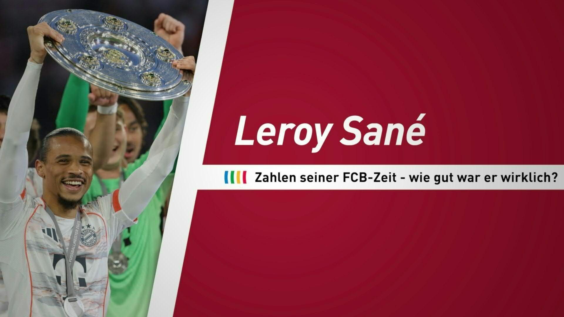 Leroy Sané: Zahlen seiner FCB-Zeit – wie gut war er wirklich?