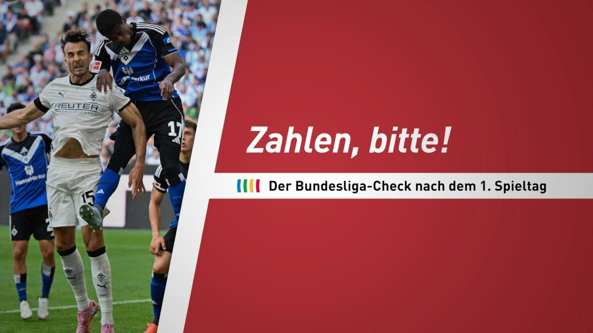 Zahlen, bitte! Der Bundesliga-Check nach dem ersten Spieltag
