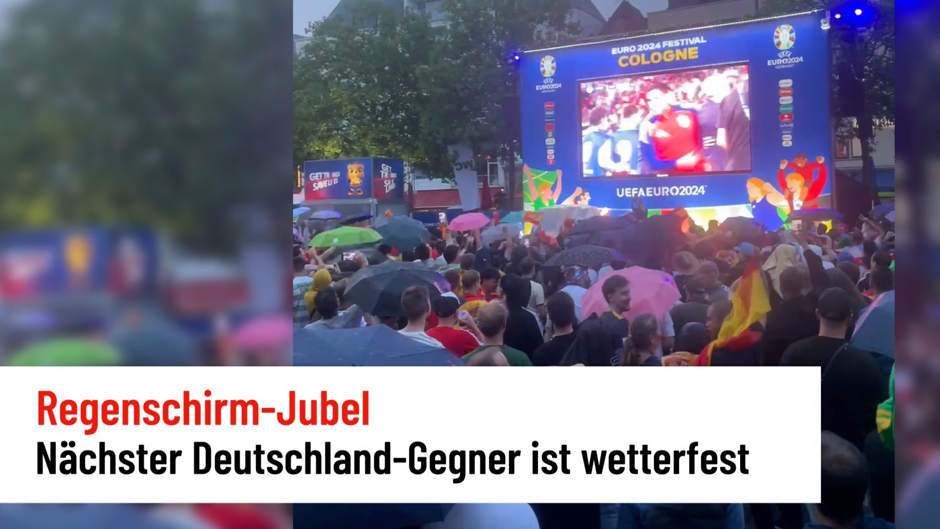 Regenschirmjubel in Köln: Nächster Deutschland-Gegner ist wetterfest