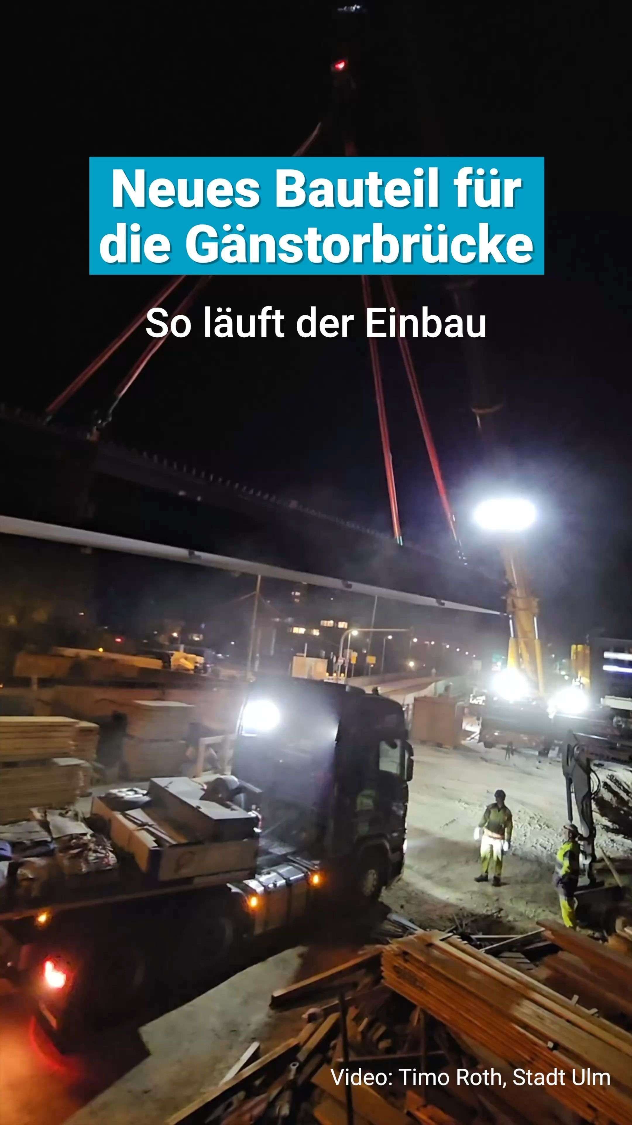 Video: So wird ein Brückenteil in die Gänstorbrücke eingesetzt