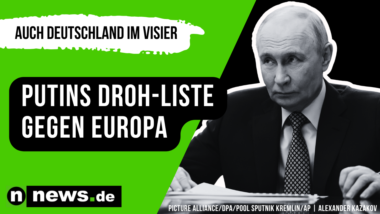 Video: Putins Droh-Liste gegen Europa: Jetzt nennt Moskau konkrete Ziele – auch Deutschland im Visier