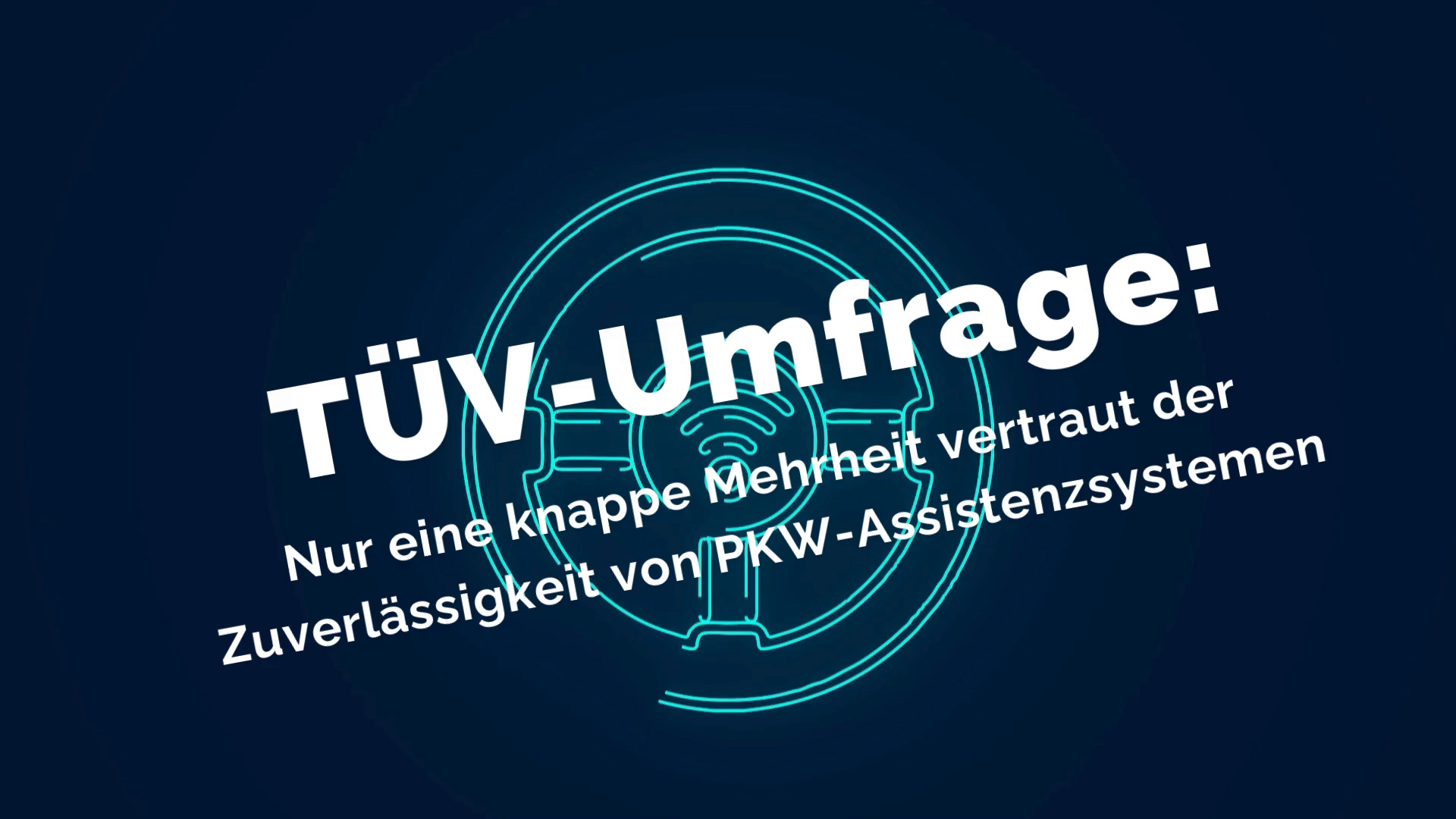 TÜV-Umfrage: Nur eine knappe Mehrheit vertraut der Zuverlässigkeit von PKW-Assistenzsystemen