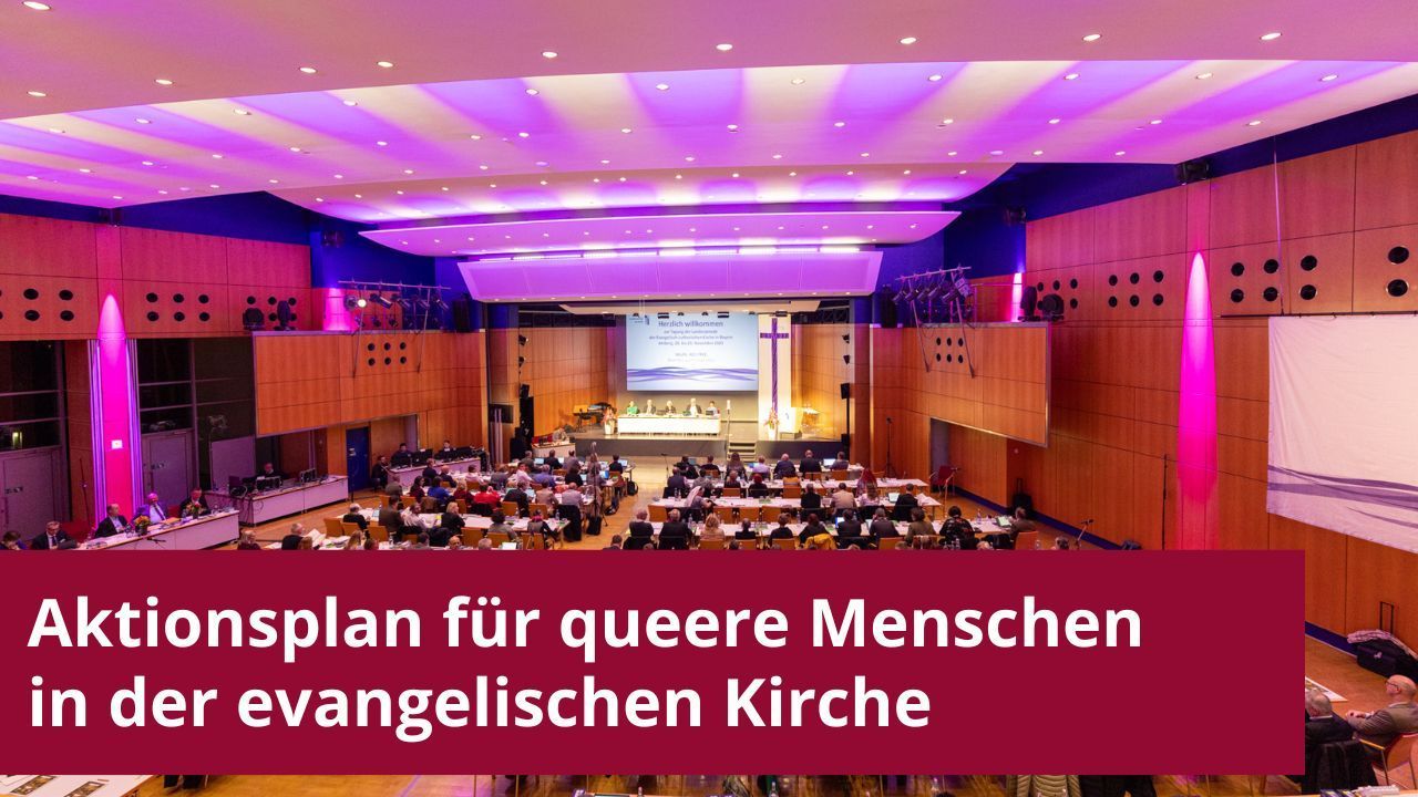 Aktionsplan für queere Menschen in der evangelischen Kirche Bayern